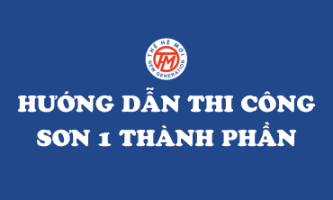 Hướng Dẫn Thi Công Sơn 1 Thành Phần